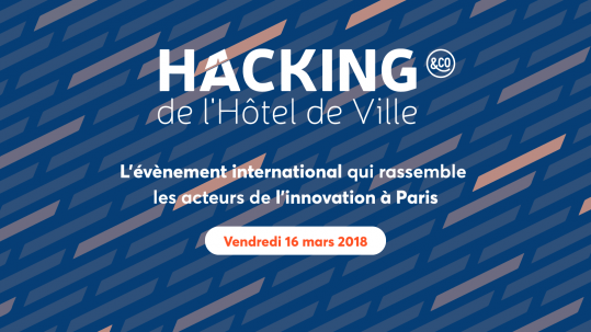 Hacking de l'Hôtel de ville, l'évènement international qui rassemble les acteurs de l'innovation à Paris